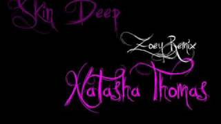 Skin Deep (Zoey Remix) - Natasha Thomas
