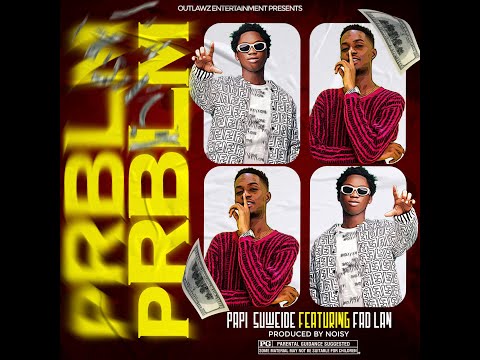 Papi Suweide ft Fad Lan pRBLm