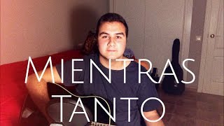 Mientras Tanto - Bely Basarte // COVER