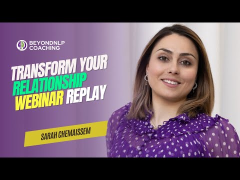 Transform Your Relationships Webinar Replay