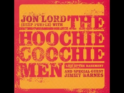 The Hoochie Coochie Men - Live At The Basement -Feat. Jon Lord