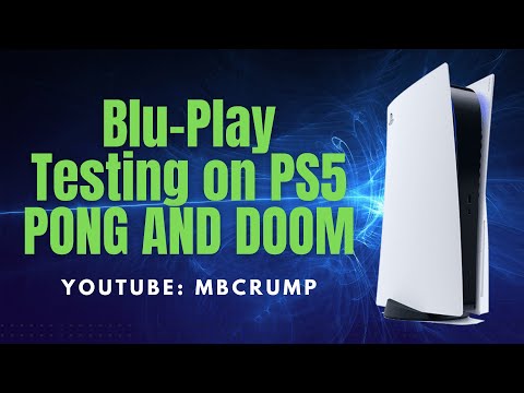 Blu-Play Testing on the PS5 (Doom and Pong)