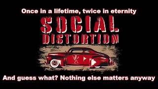 Social Distortion - Untitled - Lyrics