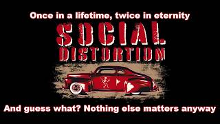 Social Distortion - Untitled - Lyrics