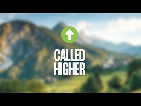 Called Higher: The Priority of Prayer