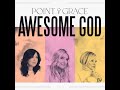 Point of Grace "Awesome God" | Official Lyric Video