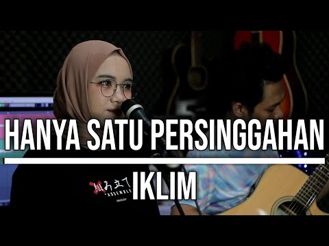 HANYA SATU PERSINGGAHAN - IKLIM (LIVE COVER INDAH YASTAMI)