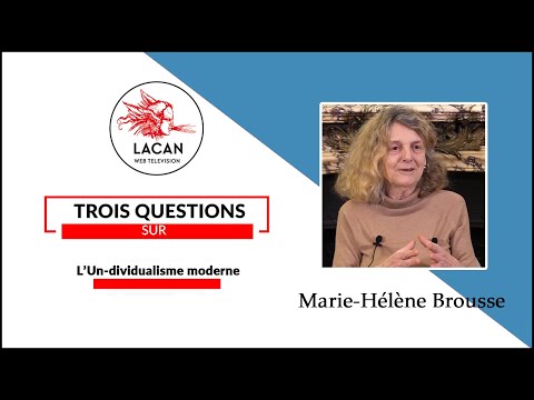 Miniature de la vidéo Sur l’Un-dividualisme moderne — Marie-Hélène Brousse