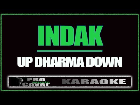 Indak - UP DHARMA DOWN (KARAOKE)