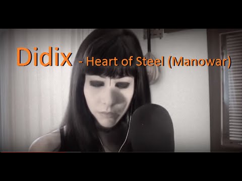 Didix - Heart of Steel (Manowar)