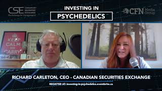 Richard Carleton - Canadian Securities Exchange | Investing in Psychedelics