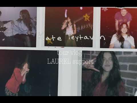 Kate Peytavin on tour with Laurel VLOG