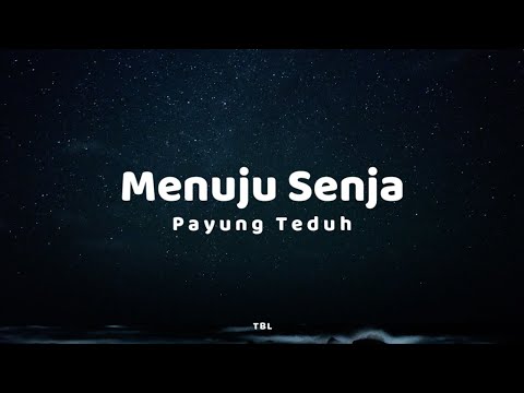 Payung Teduh - Menuju Senja (Lyrics)