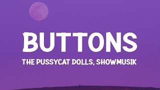The Pussycat Dolls - Buttons (Showmusik TikTok Remix)(Lyrics)