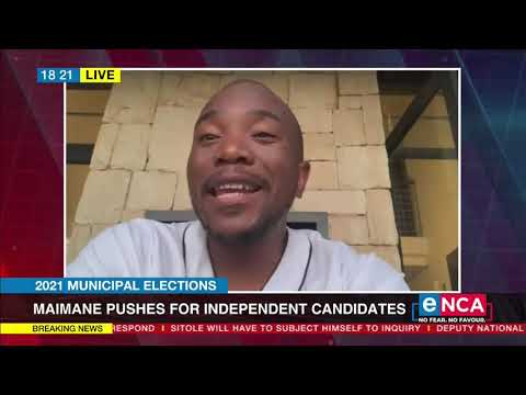 2021 Municipal Elections Maimane pushes for independent candidates