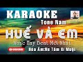 KARAOKE HUẾ VÀ EM TONE NAM NHẠC PHỐI HAY MỚI NHẤT NS TÂM TÂM XÍ MUỘI