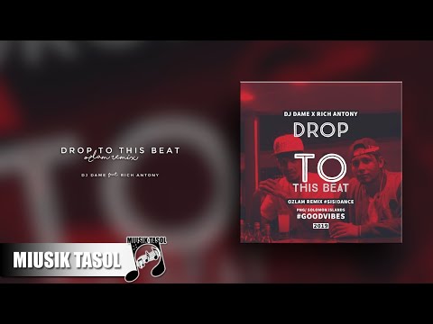 Dj Dame - Drop to This Beat (ft. Rich Antony) [Ozlam Remix]