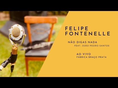 Felipe Fontenelle feat. João Pedro Santos - Não Digas Nada