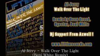 LFT32 Al Jerry   Walk Over The Light Beni White Remix