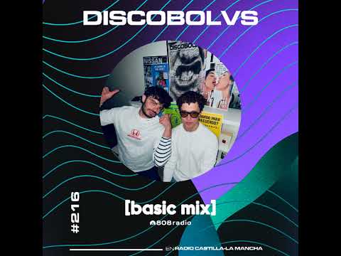 808 Radio: Basic Mix 216 – DISCOBOLVS