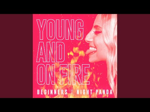 Young And On Fire