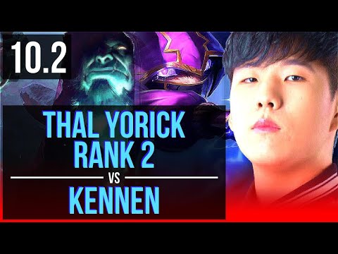 Thal YORICK vs KENNEN (TOP) | Rank 2, Rank 1 Yorick, KDA 3/0/2 | Korea Challenger | v10.2