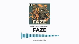 Video thumbnail for FAZE - Drum & Bass Sample Pack by Ghost Syndicate Audio