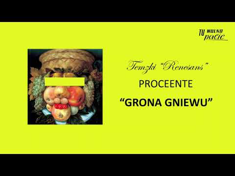 Temzki - Grona gniewu (feat. Proceente, Roux Spana, DJ Mariano MBH)