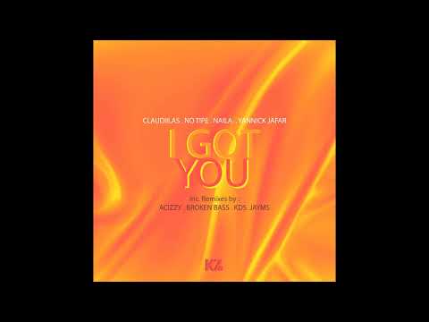 Claudiilas Notipe Yannick JafarNaila   I Got You Jayms Remix