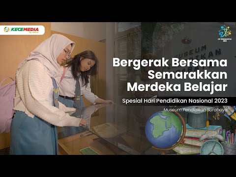 Bergerak Bersama Semarakkan Merdeka Belajar - Spesial Hari Pendidikan Nasional 2023