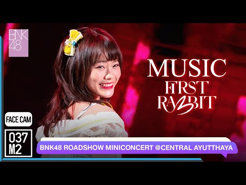 220521 BNK48 Music - First Rabbit @ BNK48 11th Single Sayonara Crawl Roadshow [FaceCam 4K 60p]