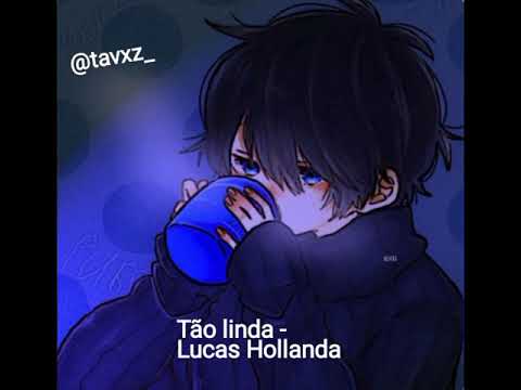 Tão linda - Lucas Hollanda