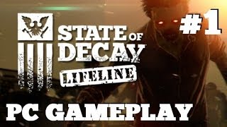 State Of Decay Lifeline DLC - PC Gameplay - High Value Target [Part 1]