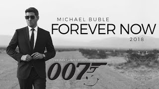 FOREVER NOW - MICHAEL BUBLE