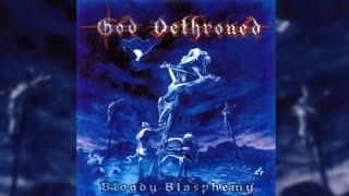 (1999) God Dethroned - Bloody Blasphemy FULL ALBUM [HQ]
