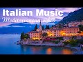 Italian Music Places To Relax In Italy Romantic Mediterranean Music