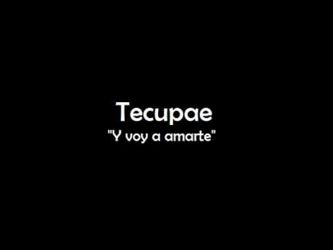 Video Y Voy Amarte (Letra) de Tecupae