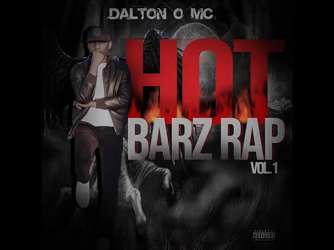Dalton O MC - HOT BARZ RAP Vol.1 (Full EP 2020) Rapmoz