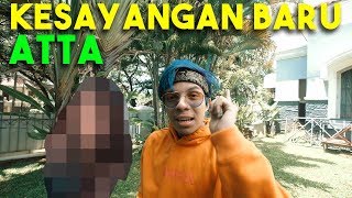 KESAYANGAN BARU ATTA