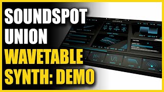 Video thumbnail for SoundSpot Union Wavetable Synth: Demo & Giveaway - Warren Huart: Produce Like A Pro by Produce Like A Pro