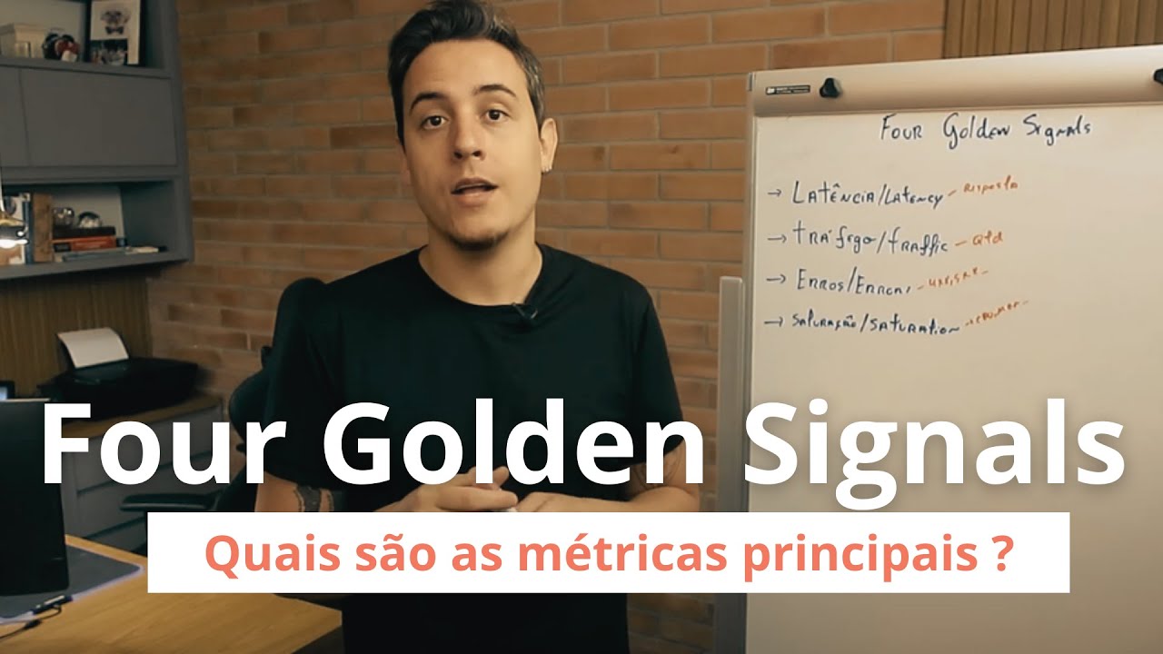 O que são os “Four Golden Signals” ? Monitoração de qualidade