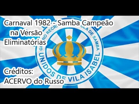 Vila Isabel 1982 - Samba Campeão na Versão Eliminatórias