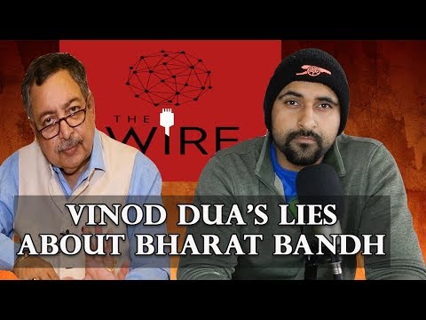 Vinod Dua and The Wire Spread Misinformation About Bharat Bandh Video