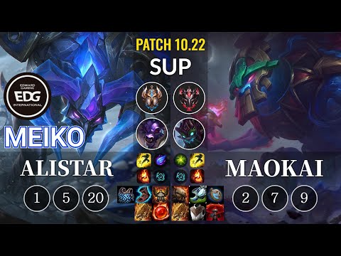 EDG Meiko Alistar vs Maokai Sup - KR Patch 10.22