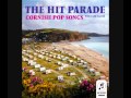 The Hit Parade   Born in St Ives