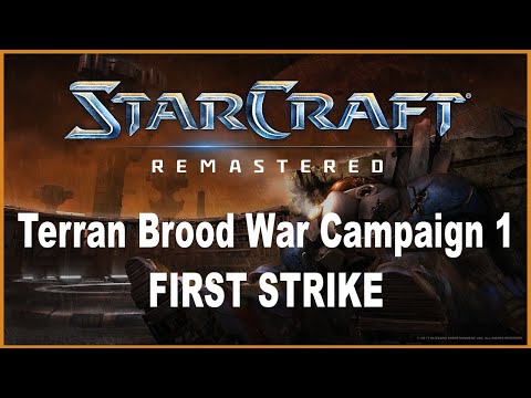 Let's Play StarCraft Brood War Remastered - Terran Campaign Mission 1: First Strike