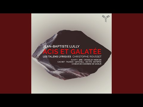 Acis et Galatée, LWV 73, Acte troisième. Scène 9: Passacaille. "Sous ses lois l'Amour veut...