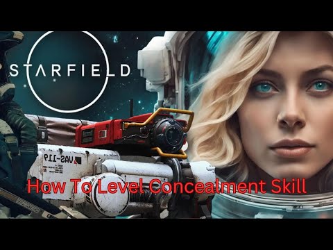 Starfield Easiest way to level the Concealment and Stealth Tree Skill