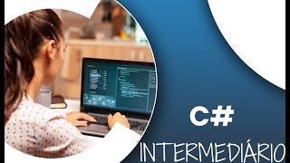 C# Intermediário 05 - Modificadores de Acesso (private/public/internal/protected)