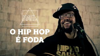 Rael - O Hip Hop É Foda (Clipe oficial)